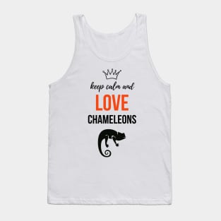 Keep Calm And Love Chameleons Tank Top